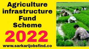 Agriculture Infrastructure Fund Scheme 2022 Online Registration