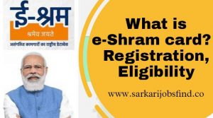 What is e-Shram card? | Registration, Eligibility