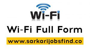 Wifi Ka Full Form | वाईफाई का फुल फॉर्म